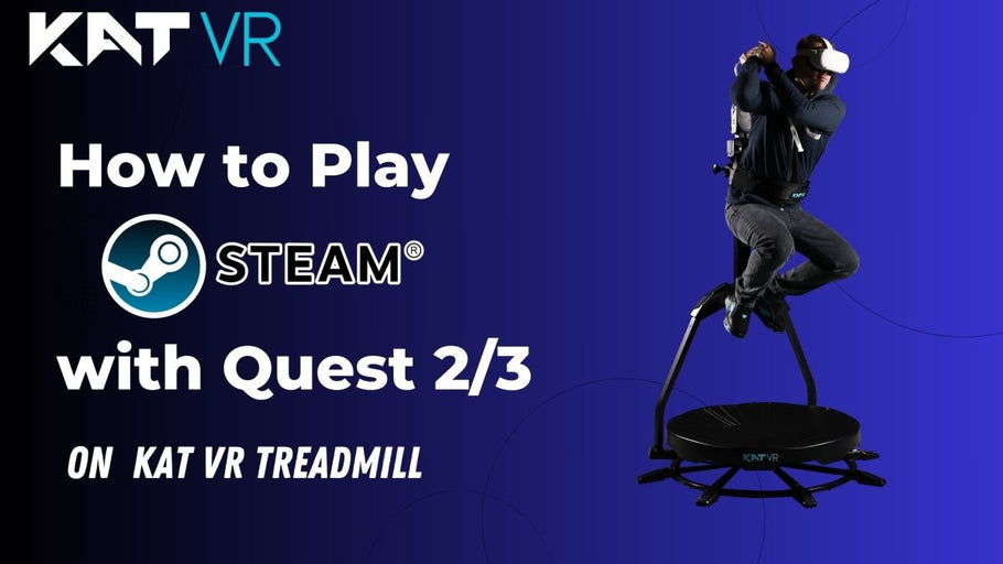 How to Play Steam Games with Quest 2/3 on the KAT Treadmill